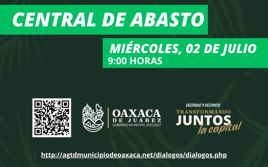 Gobierno municipal invita a Diálogos Vecinales en la Central de Abasto
