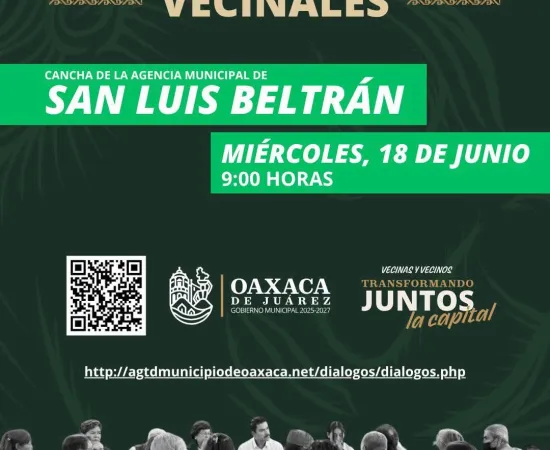 Convoca Municipio de Oaxaca de Juárez a Diálogo Vecinal en San Luis Beltrán